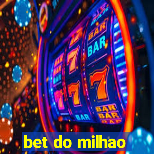 bet do milhao